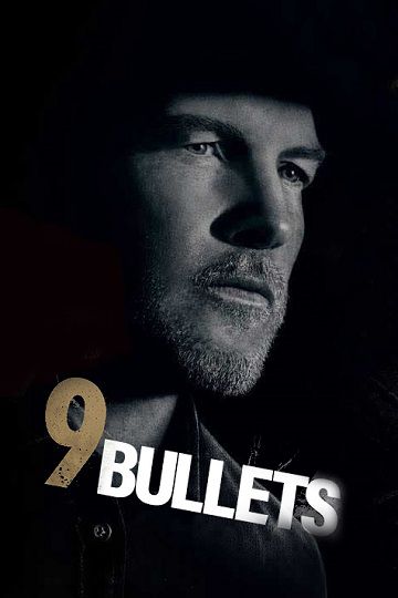 دانلود فیلم 9 Bullets 2022 9 گلوله