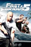 دانلود فیلم Fast and Furious 5 2011 سریع و خشن 5