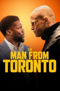 دانلود فیلم The Man from Toronto 2022 مردی از تورنتو