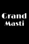 دانلود فیلم Grand Masti 2013 گرند مستی