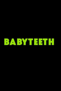 دانلود فیلم Babyteeth 2019 دندان شیری