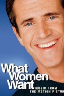 دانلود فیلم What Women Want 2000 آنچه زنان می خواهند