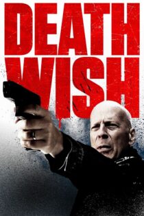 دانلود فیلم Death Wish 2018 آرزوی مرگ