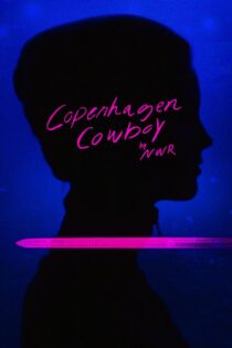 دانلود سریال Copenhagen Cowboy کابوی کپنهاگ