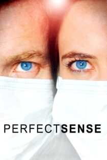 دانلود فیلم Perfect Sense 2011 حس کامل