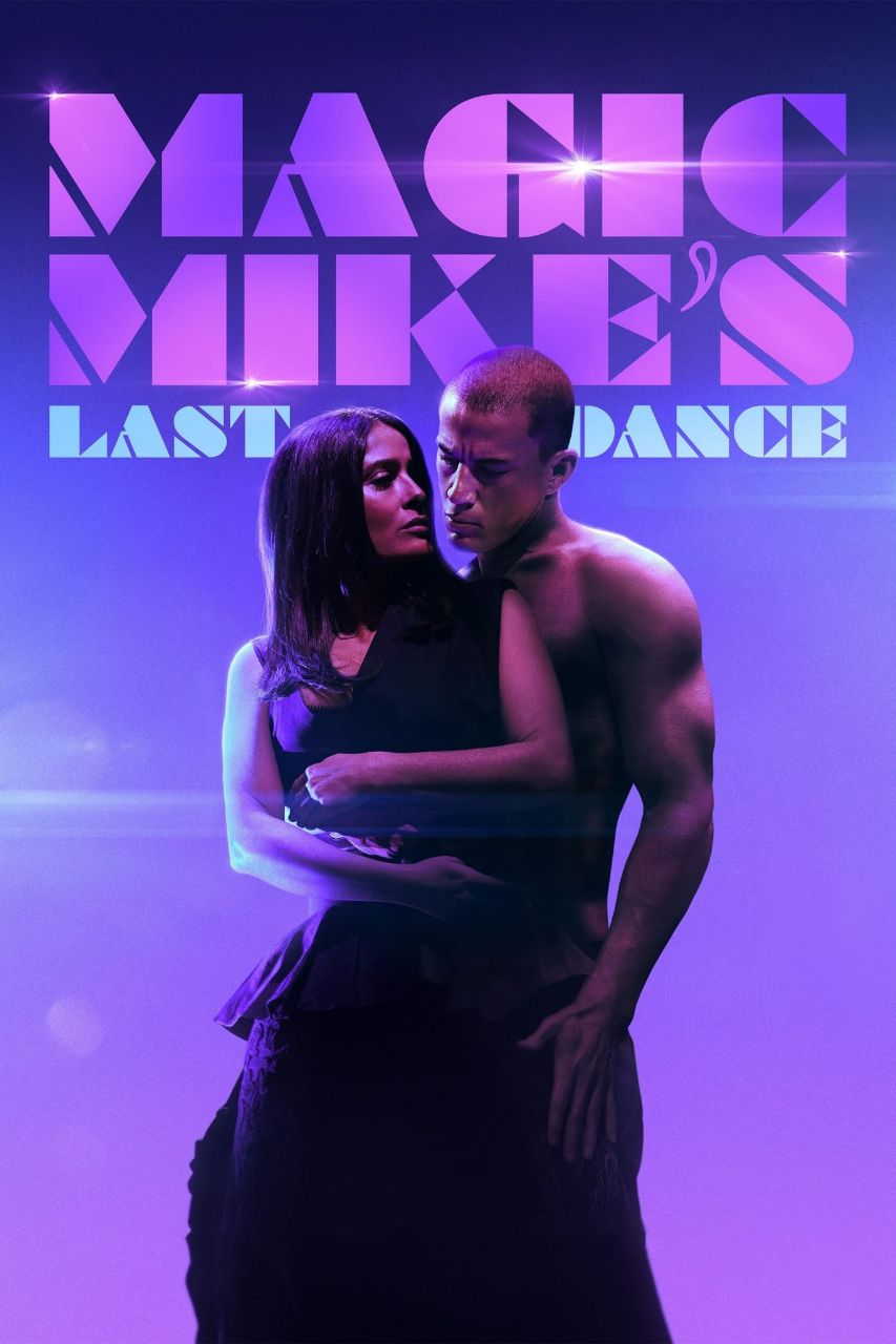 دانلود فیلم Magic Mike’s Last Dance 2023 آخرین رقص مایک جادویی