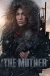 دانلود فیلم The Mother 2023 مادر