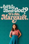 دانلود فیلم Are You There God? It’s Me, Margaret. 2023 خدایا اونجا هستی؟ من هستم، مارگارت