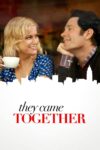 دانلود فیلم They Came Together 2014 آن‌ها با هم آمدند