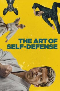 دانلود فیلم The Art of Self-Defense 2019 هنر دفاع شخصی