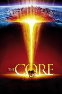 دانلود فیلم The Core 2003 هسته