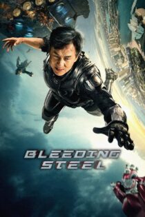 دانلود فیلم Bleeding Steel 2017 فولاد خونی