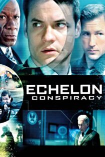 دانلود فیلم Echelon Conspiracy 2009 توطئه اشلون