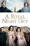 دانلود فیلم A Royal Night Out 2015 یک شب سلطنتی