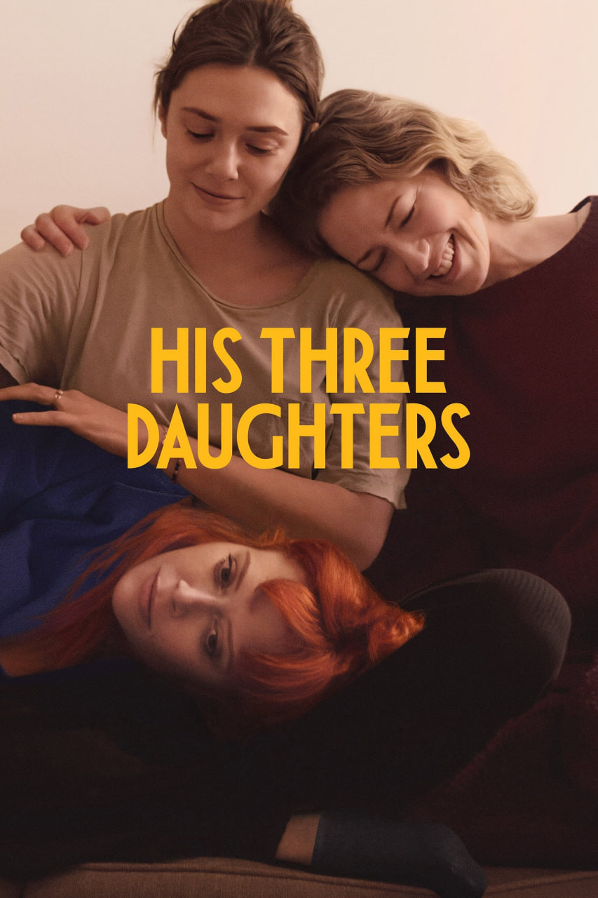 دانلود فیلم His Three Daughters 2023 سه دختر او