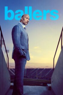 دانلود سریال Ballers فوتبالیست‌ها